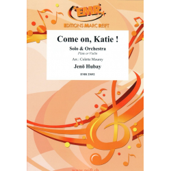 Come on, Katie ! - Jenö Hubay / Arr. Colette Mourey