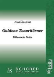 Goldene Tenorhörner (Böhmische Polka) - Freek Mestrini