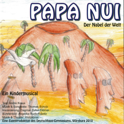 CD "Papa Nui - Der Nabel der Welt" - Ein Kindermusical