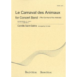 Le Carnaval des Animaux (1,2,6,7,12,14) (Carnival of the Animals) - Camille Saint-Saens / Arr. Yo Goto
