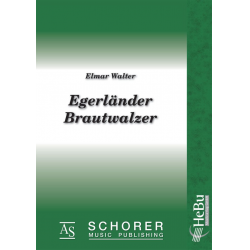 Egerländer Brautwalzer -Elmar Walter