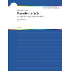Parademarsch des Regiments Königsjäger zu Pferde Nr. 1 - Partitur - Richard Strauss / Arr. Fritz Brase