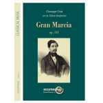 Gran Marcia - Giuseppe Unia / Arr. Valerio Semprevivo