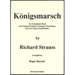 Königsmarsch - Richard Strauss / Arr. Roger Barrett
