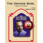 Orange Bowl - March - Henry Fillmore / Arr. Robert E. Foster