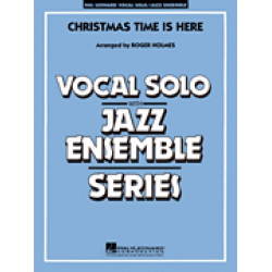 JE: Christmas Time Is Here (Key: C) - Vince Guaraldi / Arr. Roger Holmes