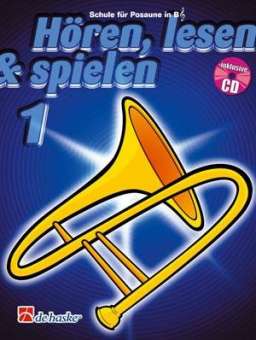 Hören, Lesen & Spielen - Band 1 - Posaune in Bb TC