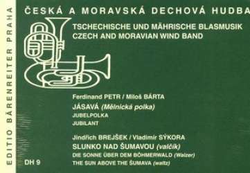 Jásává (Melnicka Polka) Jubel Polka / Slunko nad Sumavou (Die Sonne über dem Böhmerwald), Walzer - Ferdinand Petr / Jindrich Brejsek