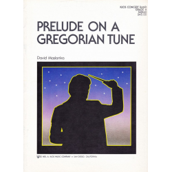 Prelude on a Gregorian Tune - David Maslanka