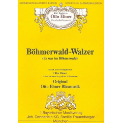 Böhmerwald - Walzer - Volksweise / Arr. Otto Ebner