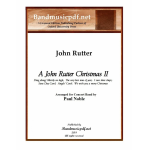 A John Rutter Christmas II - John Rutter / Arr. Paul Noble