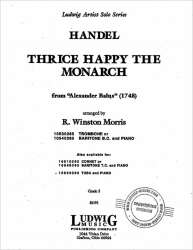 Thrice happy the Monarch, from Alexander Balus - Georg Friedrich Händel (George Frederic Handel) / Arr. R. Winston Morris