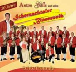 CD "Echte Freunde" -   20 Jahre Scherzachtaler Blasmusik