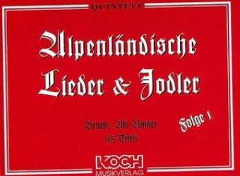 Alpenländische Lieder und Jodler - Folge 1 - Traditional / Arr. Adi Rinner