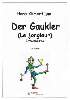 Der Gaukler (Le jongleur) - Intermezzo