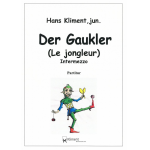 Der Gaukler (Le jongleur) - Intermezzo - Hans Kliment sen.