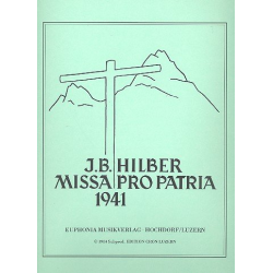 Missa pro Patria für gem. Chor - Johann Baptist Hilber