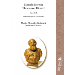 Marsch über ein Thema von Händel - Alexandre Guilmant / Arr. Willy Kenz