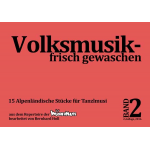Volksmusik frisch gewaschen - Band 2 - Diverse / Arr. Bernhard Holl