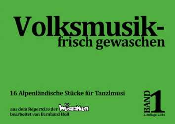 Volksmusik frisch gewaschen - Band 1 - Diverse / Arr. Bernhard Holl