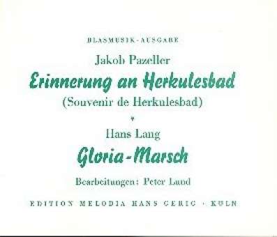 Erinnerung an Herkulesbad / Gloria Marsch