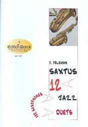 Saxtus - 12 Jazz-Duets  für Saxophon - Felix Folkmann