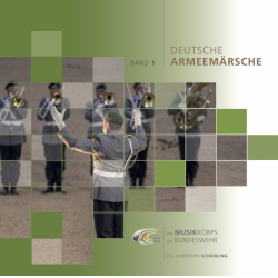 CD: Deutsche Armeemärsche Band 1 - Musikkorps der Bundeswehr / Arr. Ltg.: OTL Christoph Scheibling