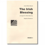 The Irish Blessing - Wind Band - Joyce Eilers-Bacak / Arr. Stephen Bradnum