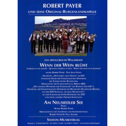 Wenn der Wein blüht (Walzer) / Am Neusiedlersee (Polka) - Robert Payer