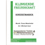 Klingende Freundschaft - Franz Meierhofer / Arr. Michael Auer