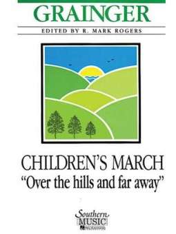 Children's March -Over The Hills And Far Away