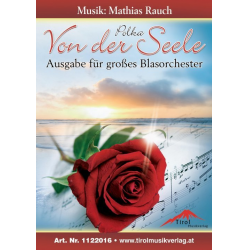Von der Seele - Polka - Blasorchester - Mathias Rauch