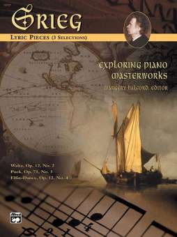Exploring Piano Masterworks:Lyric Pieces