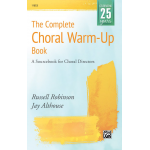 Complete Choral Warm-up Book, The - Russell Robinson