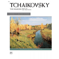 Tchaikovsky The Seasons-Hinson - Piotr Ilich Tchaikowsky (Pyotr Peter Ilyich Iljitsch Tschaikovsky)