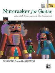 Nutcracker for Guitar - in TAB - Piotr Ilich Tchaikowsky (Pyotr Peter Ilyich Iljitsch Tschaikovsky)
