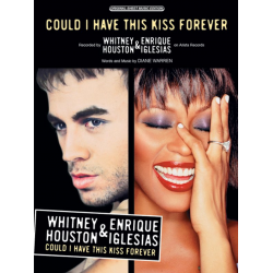 Could I have this Kiss forever : - Diane Warren
