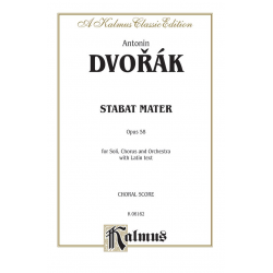 Stabat mater op.58 : for soli chorus and orchestra - Antonin Dvorak