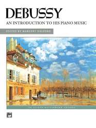 Debussy: An Introduction to his works - Claude Achille Debussy