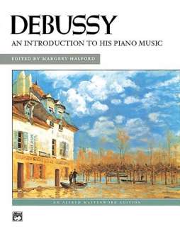 Debussy: An Introduction to his works