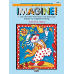 Just Imagine! Book 2 (piano) - Martha Mier