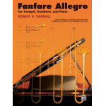 Fanfare Allegro (Tpt, Tbn, Pno) - Robert D. Vandall
