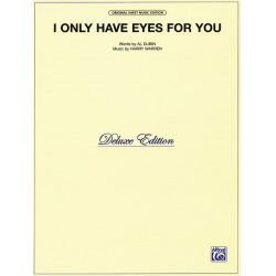 I only have Eyes for You : for piano/vocal/guitar - Harry Warren