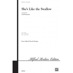 She's Like The Swallow/SSA - Carl Strommen