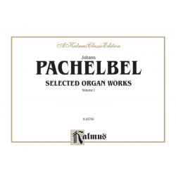 Selected Organ Works vol.1 - Johann Pachelbel