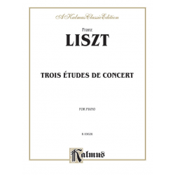 3 ETUDES DE CONCERT : FOR PIANO - Franz Liszt