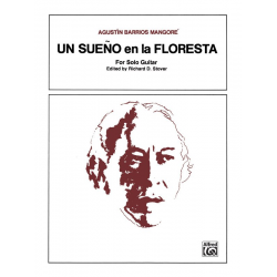 Un sueno en la floresta : for guitar - Agustín Barrios Mangoré