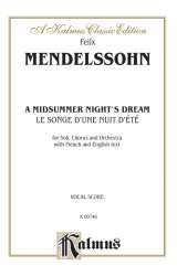 A MIDSUMMER NIGHT'S DREAM : - Felix Mendelssohn-Bartholdy
