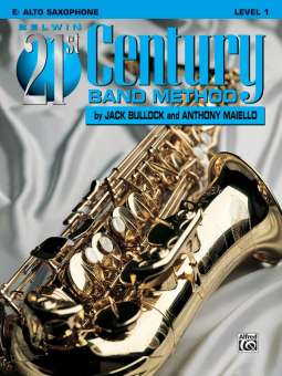 Belwin 21st Century Band Method Level 1 - Alt Saxophone