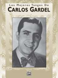 Los Mejores Tangos de Carlos Gardel - Carlos Gardel